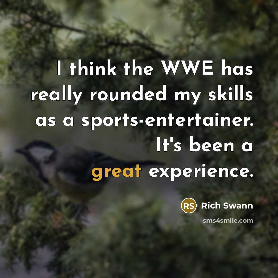 “I think the WWE has really rounded my skills as…” quote by Rich Swann