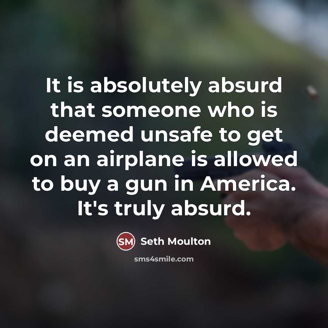 “It is absolutely absurd that someone who is deemed unsafe…” quote by Seth Moulton