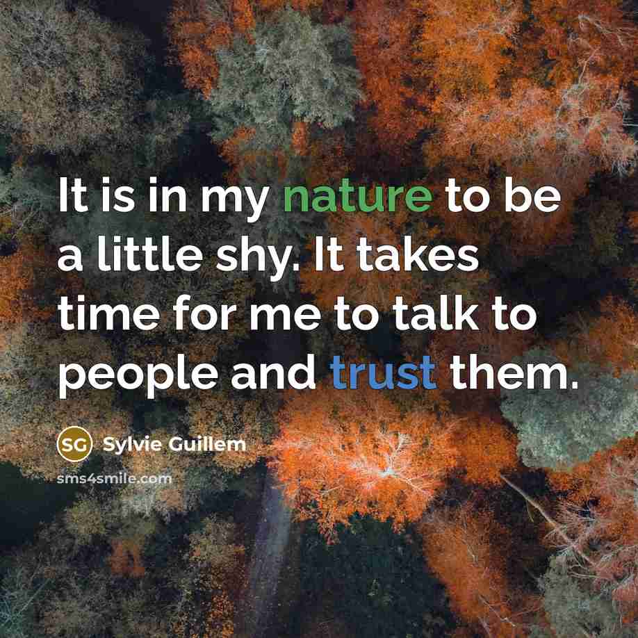 “It is in my nature to be a little shy.…” quote by Sylvie Guillem