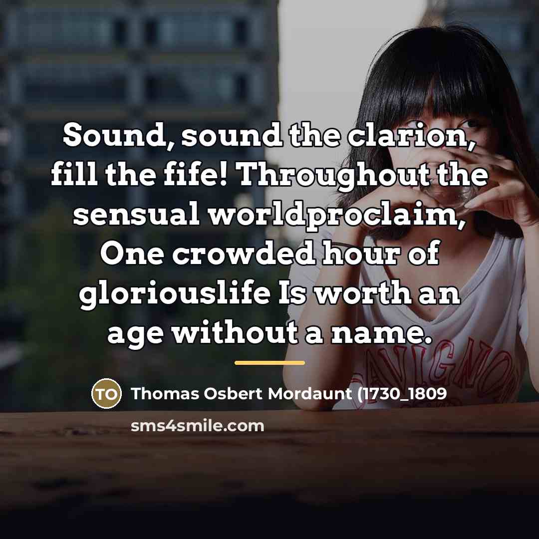“Sound, sound the clarion, fill the fife! Throughout the sensual…” quote by Anonymous