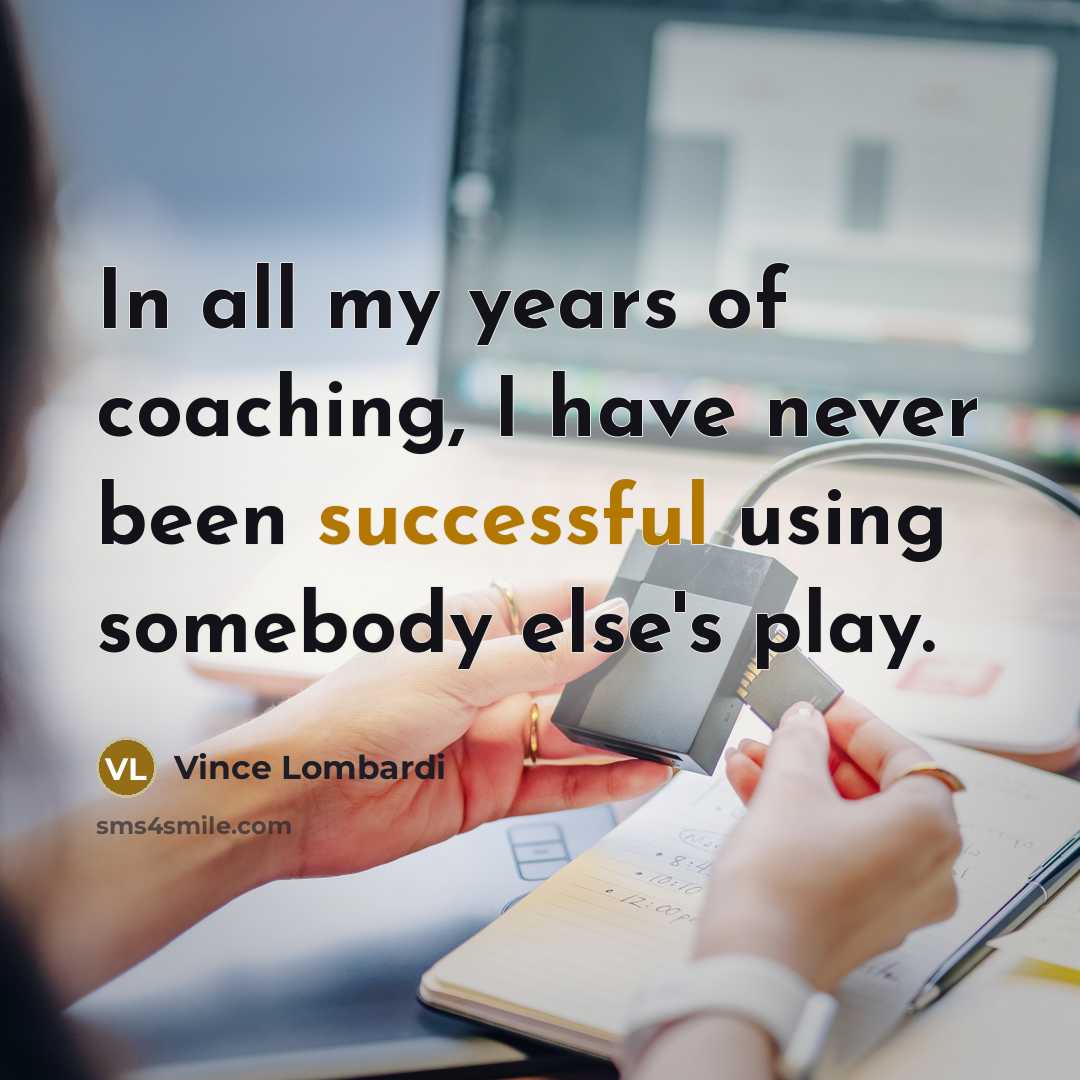 “In all my years of coaching, I have never been…” quote by Vince Lombardi