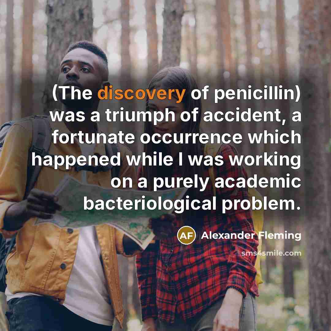 “(The discovery of penicillin) was a triumph of accident, a…” quote by Alexander Fleming