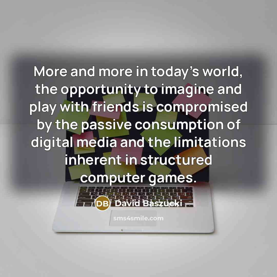 “More and more in today's world, the opportunity to imagine…” quote by David Baszucki