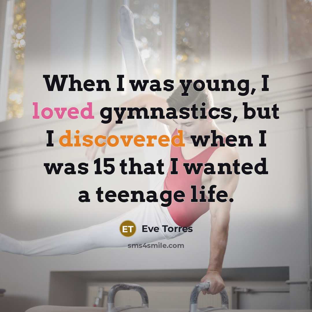 “When I was young, I loved gymnastics, but I discovered…” quote by Eve Torres