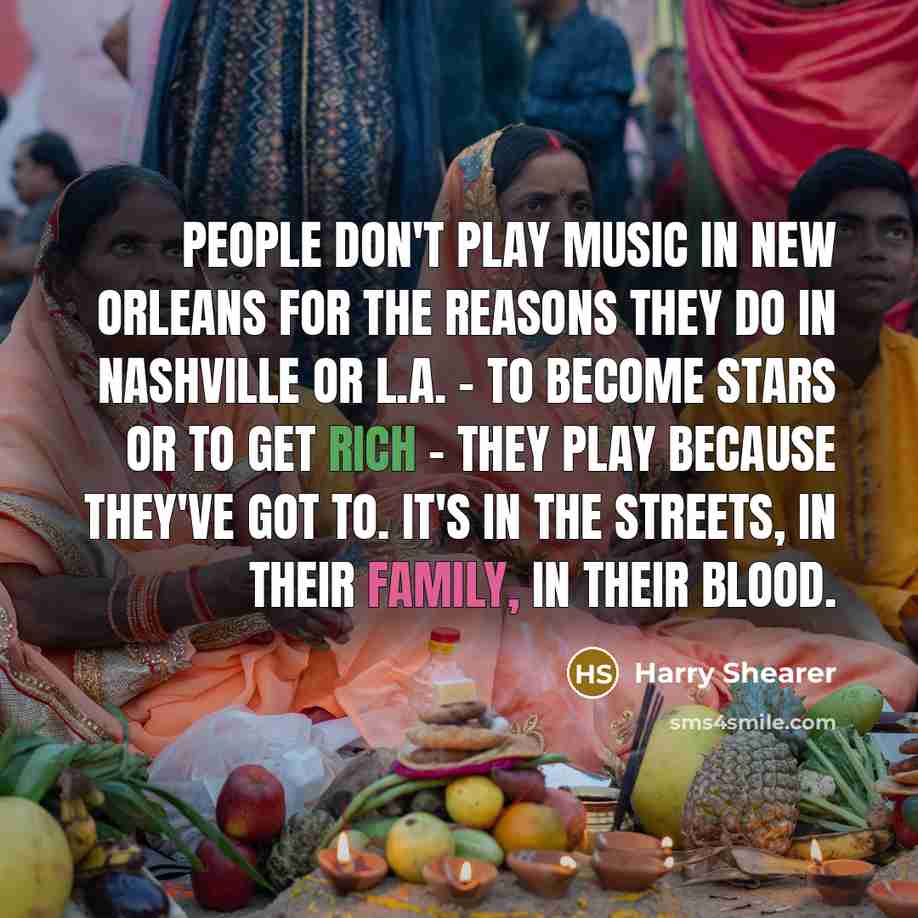 “People don't play music in New Orleans for the reasons…” quote by Harry Shearer