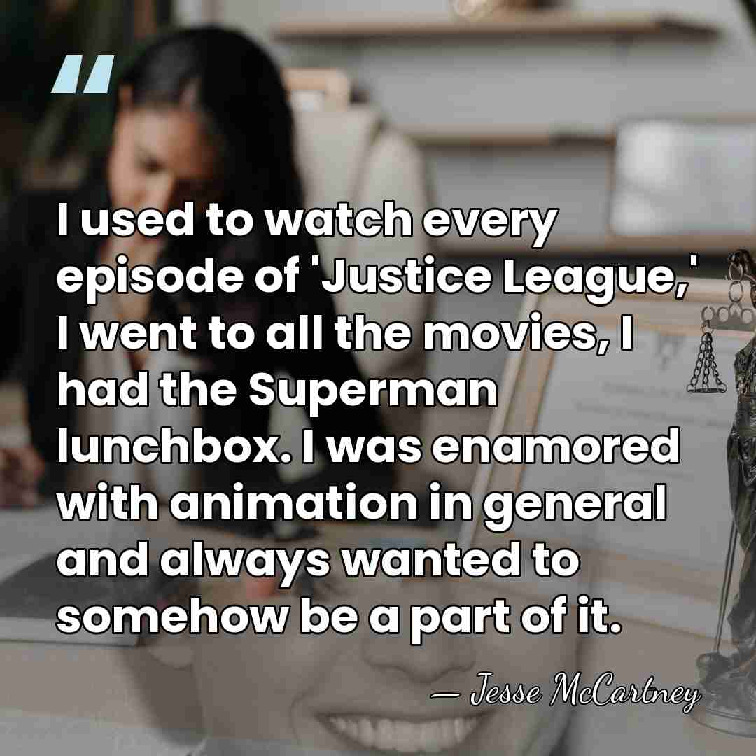 I used to watch every episode of 'Justice League,' I went to&hellip; - Jesse McCartney