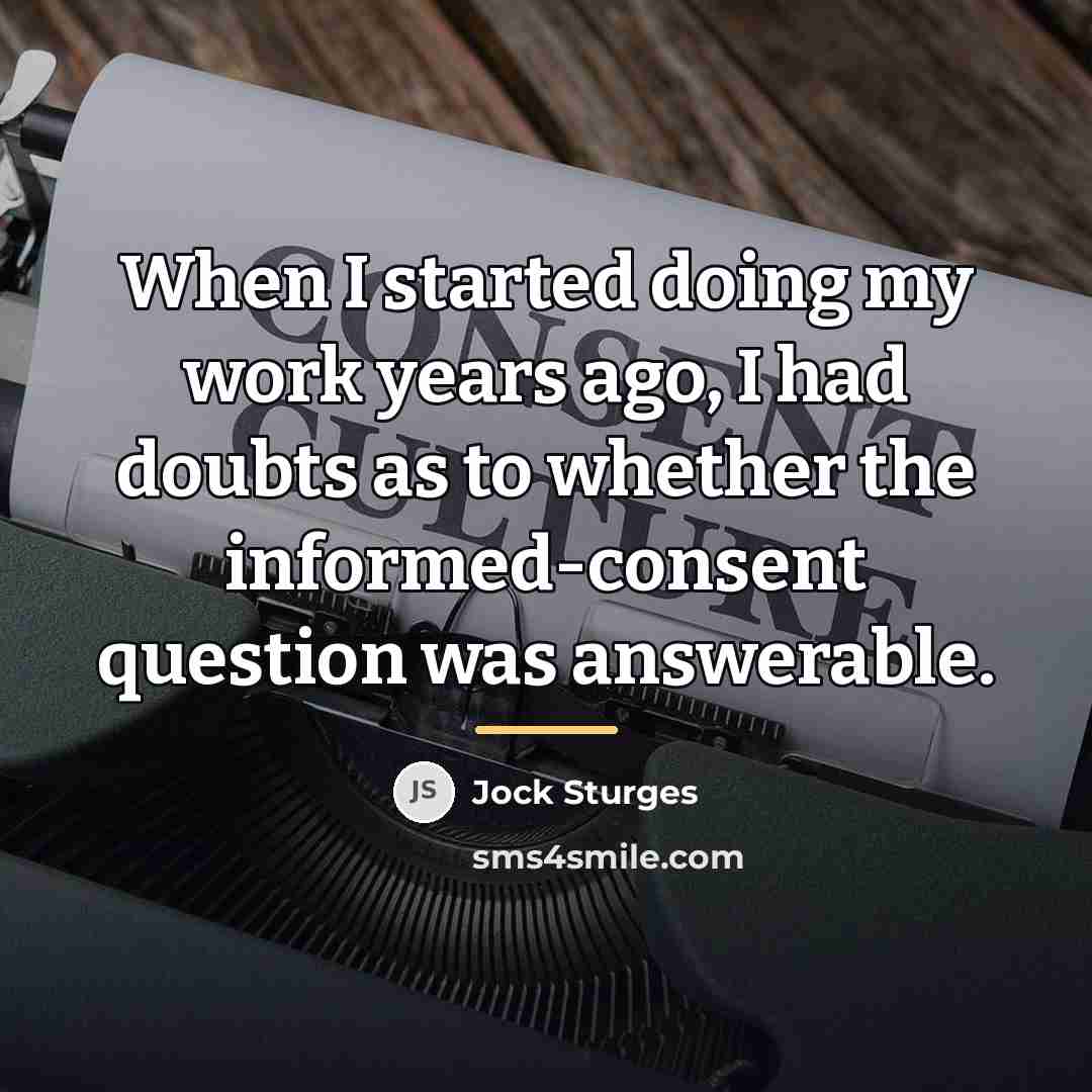 “When I started doing my work years ago, I had…” quote by Jock Sturges
