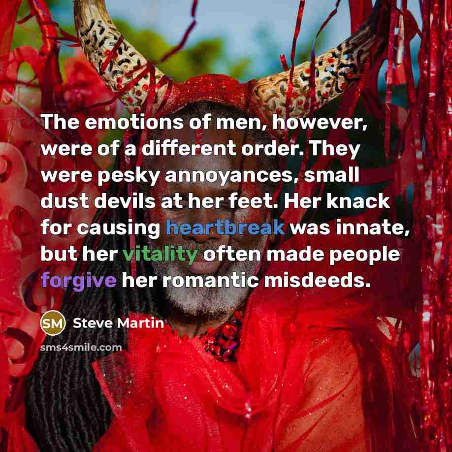 “The emotions of men, however, were of a different order.…” quote by Steve Martin