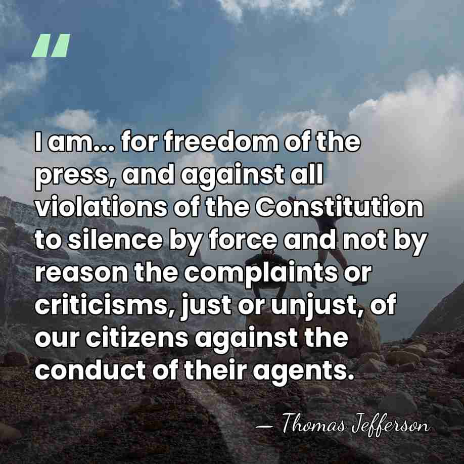 I am... for freedom of the press, and against all violations of&hellip; - Thomas Jefferson