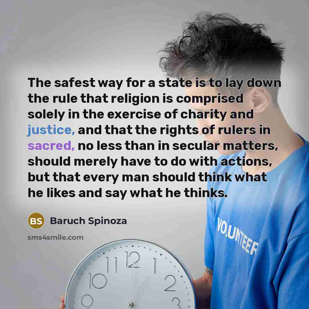 “The safest way for a state is to lay down…” quote by Baruch Spinoza