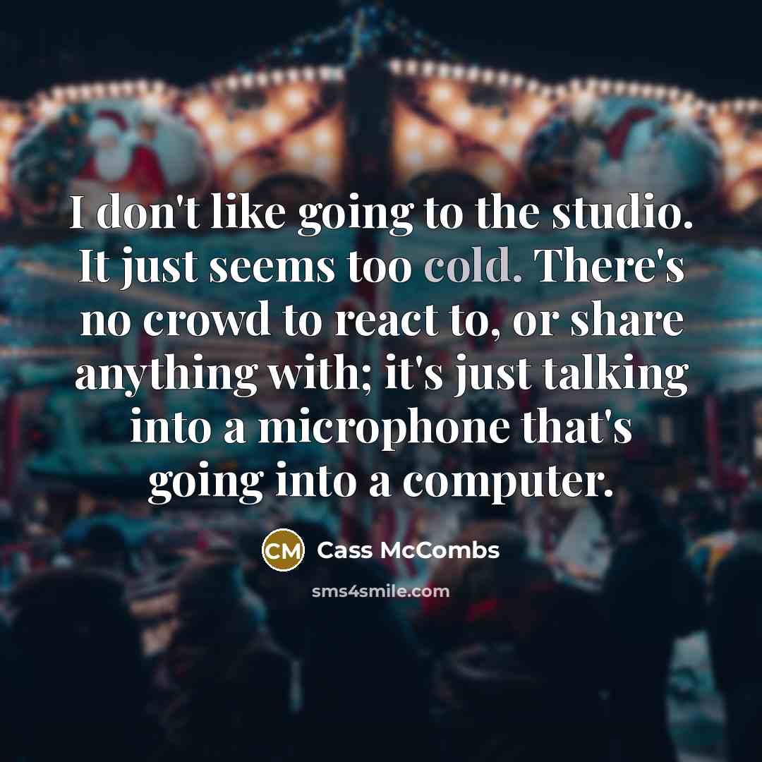 “I don't like going to the studio. It just seems…” quote by Cass McCombs