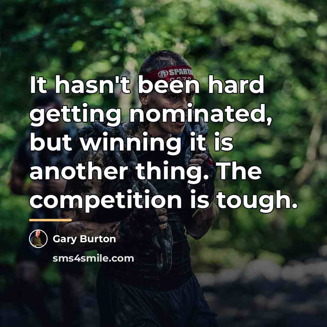 “It hasn't been hard getting nominated, but winning it is…” quote by Gary Burton