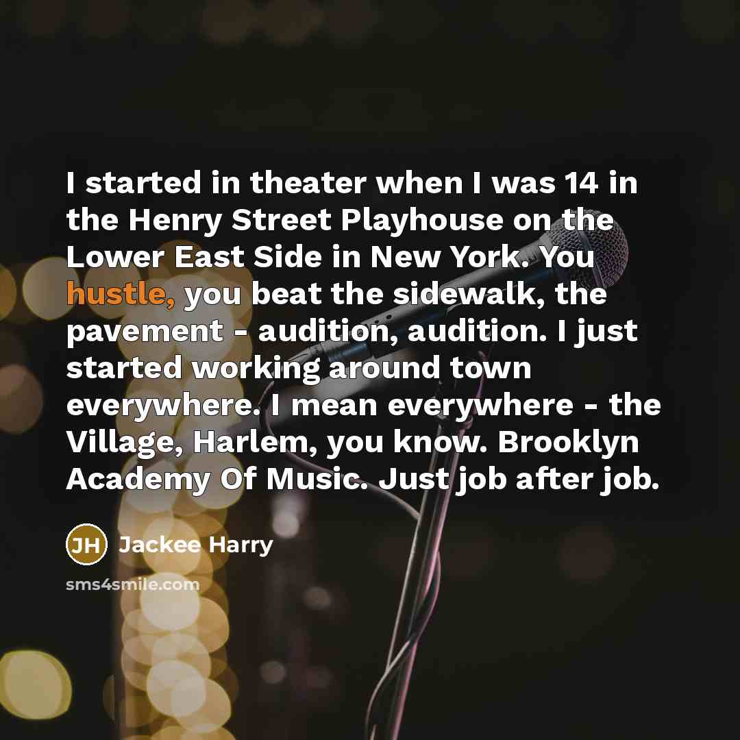 “I started in theater when I was 14 in the…” quote by Jackee Harry