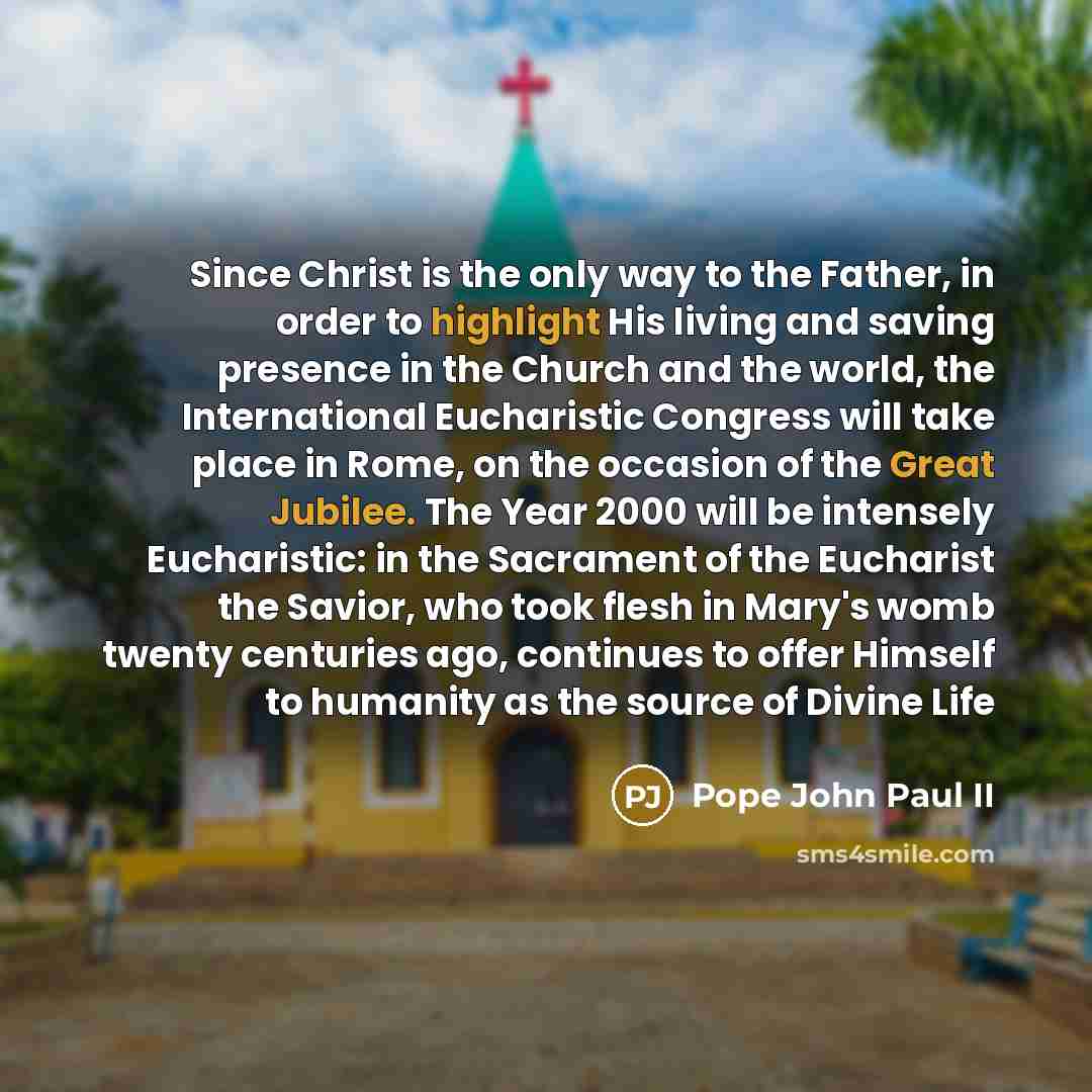 “Since Christ is the only way to the Father, in…” quote by Pope John Paul II