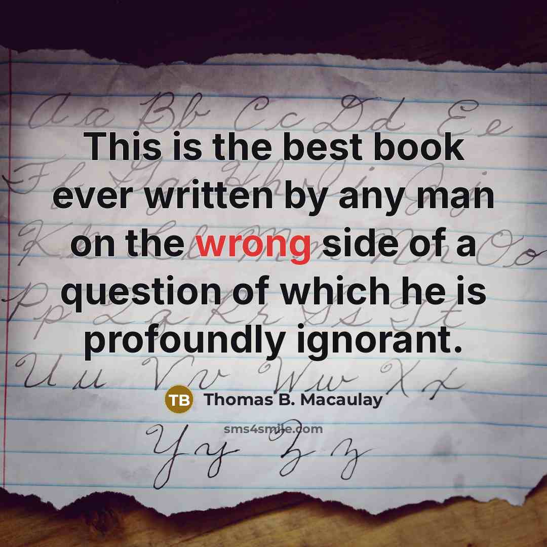 “This is the best book ever written by any man…” quote by Thomas B. Macaulay