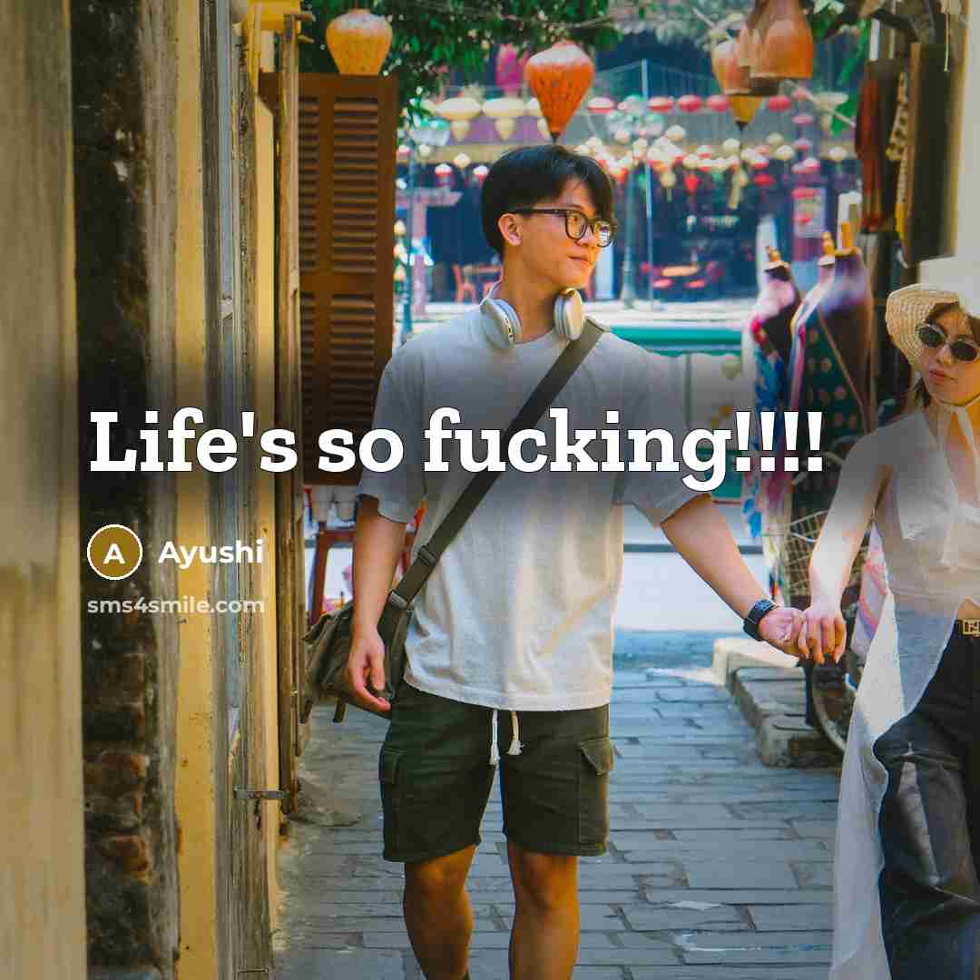 “Life's so fucking!!!!…” quote by AyushI