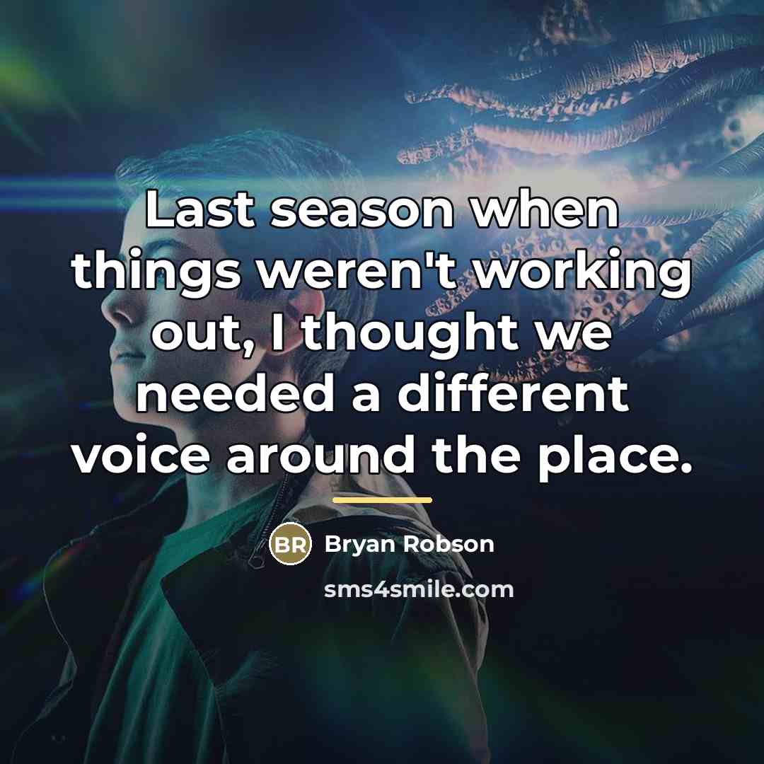 “Last season when things weren't working out, I thought we…” quote by Bryan Robson