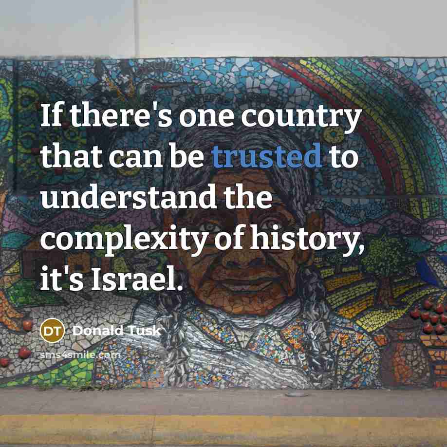 “If there's one country that can be trusted to understand…” quote by Donald Tusk