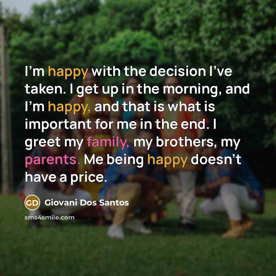 “I'm happy with the decision I've taken. I get up…” quote by Giovani Dos Santos
