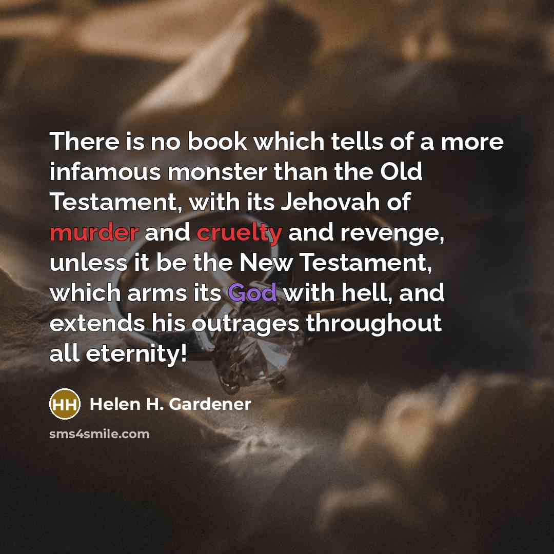 “There is no book which tells of a more infamous…” quote by Helen H. Gardener