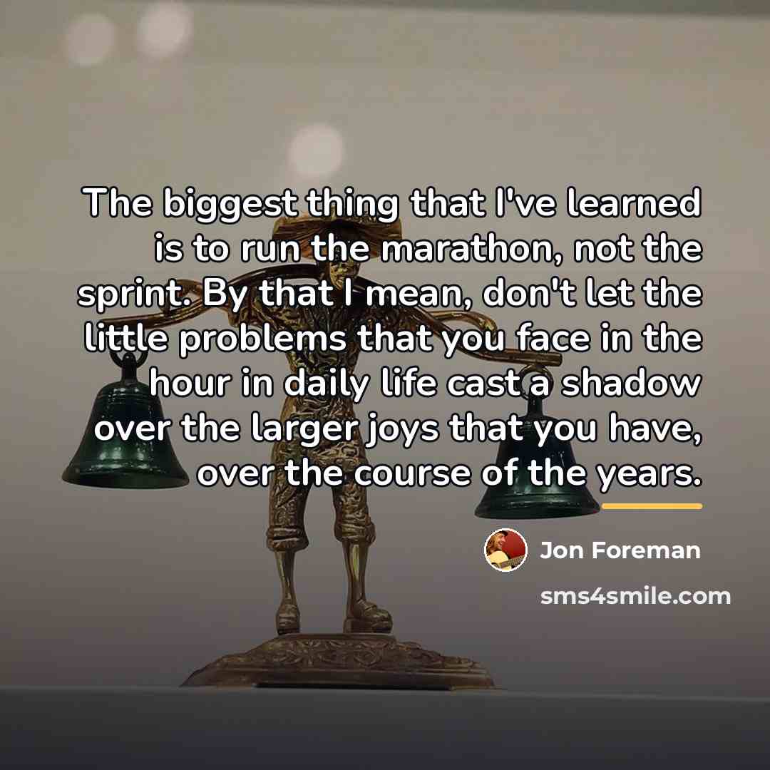 “The biggest thing that I've learned is to run the…” quote by Jon Foreman