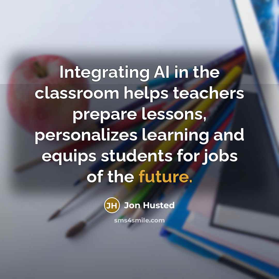 “Integrating AI in the classroom helps teachers prepare lessons, personalizes…” quote by Jon Husted