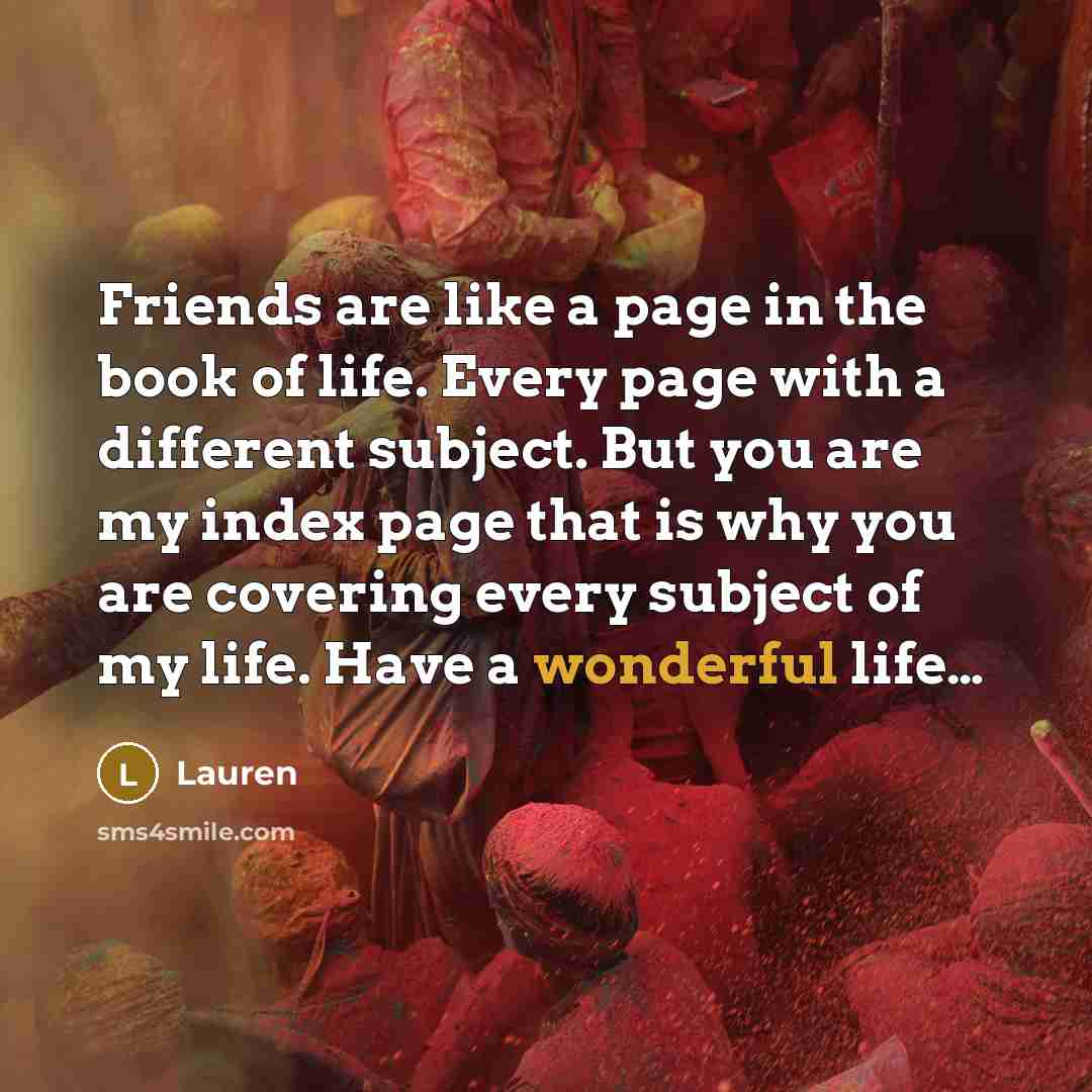 “Friends are like a page in the book of life.…” quote by Lauren