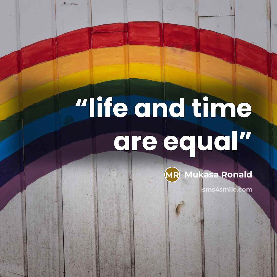 “life and time are equal” quote by Mukasa Ronald