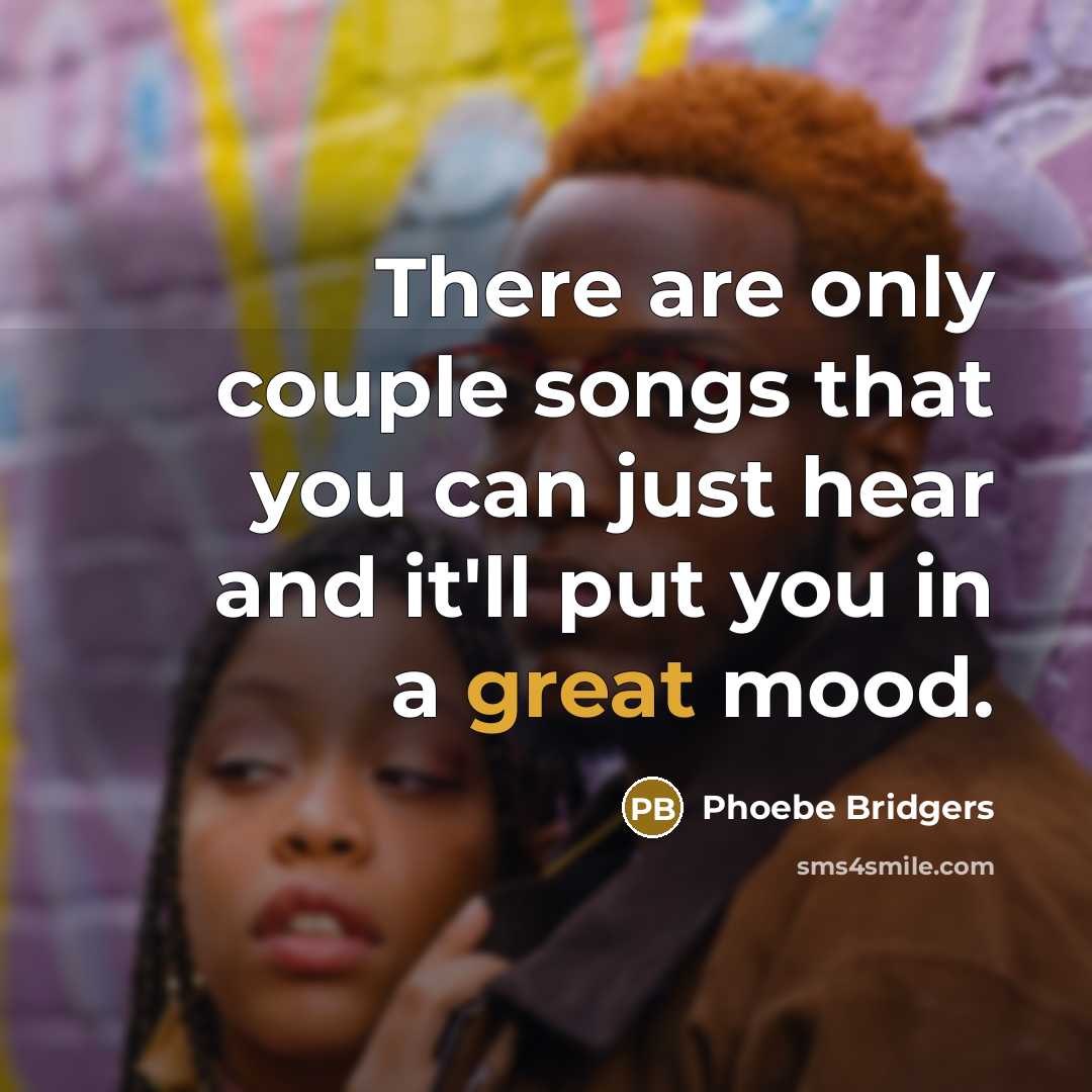 “There are only couple songs that you can just hear…” quote by Phoebe Bridgers