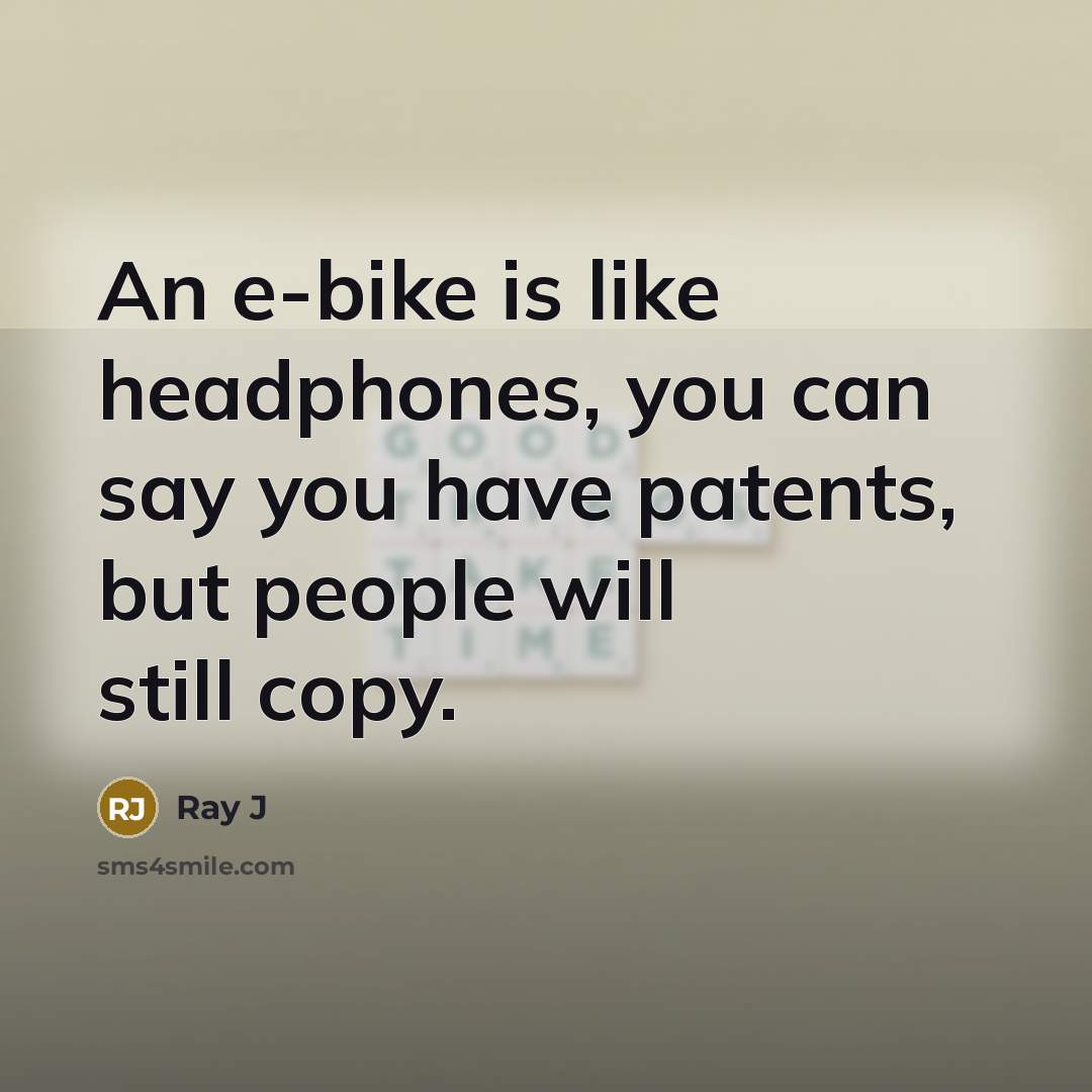 “An e-bike is like headphones, you can say you have…” quote by Ray J