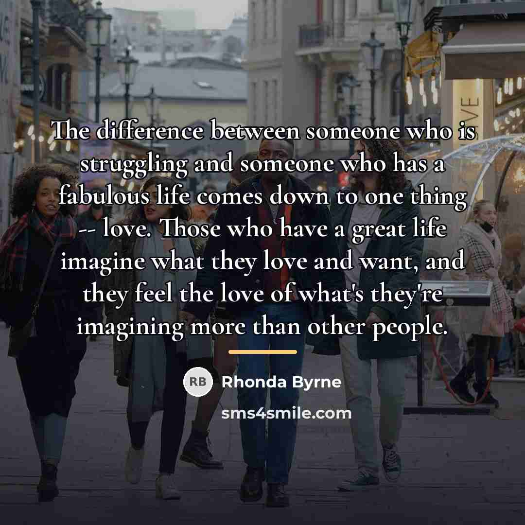 “The difference between someone who is struggling and someone who…” quote by Rhonda Byrne
