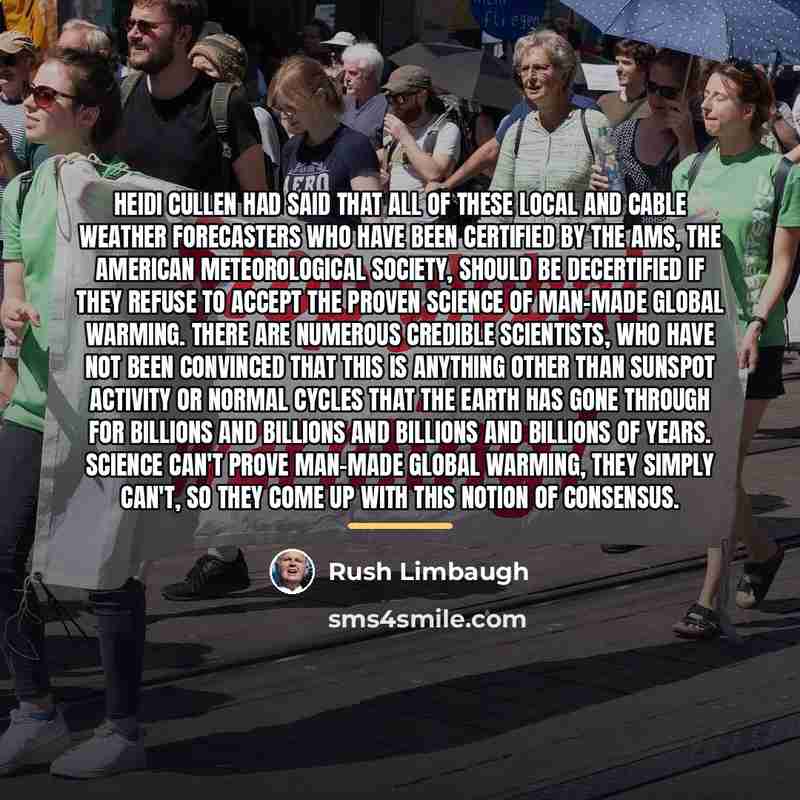 “Heidi Cullen had said that all of these local and…” quote by Rush Limbaugh