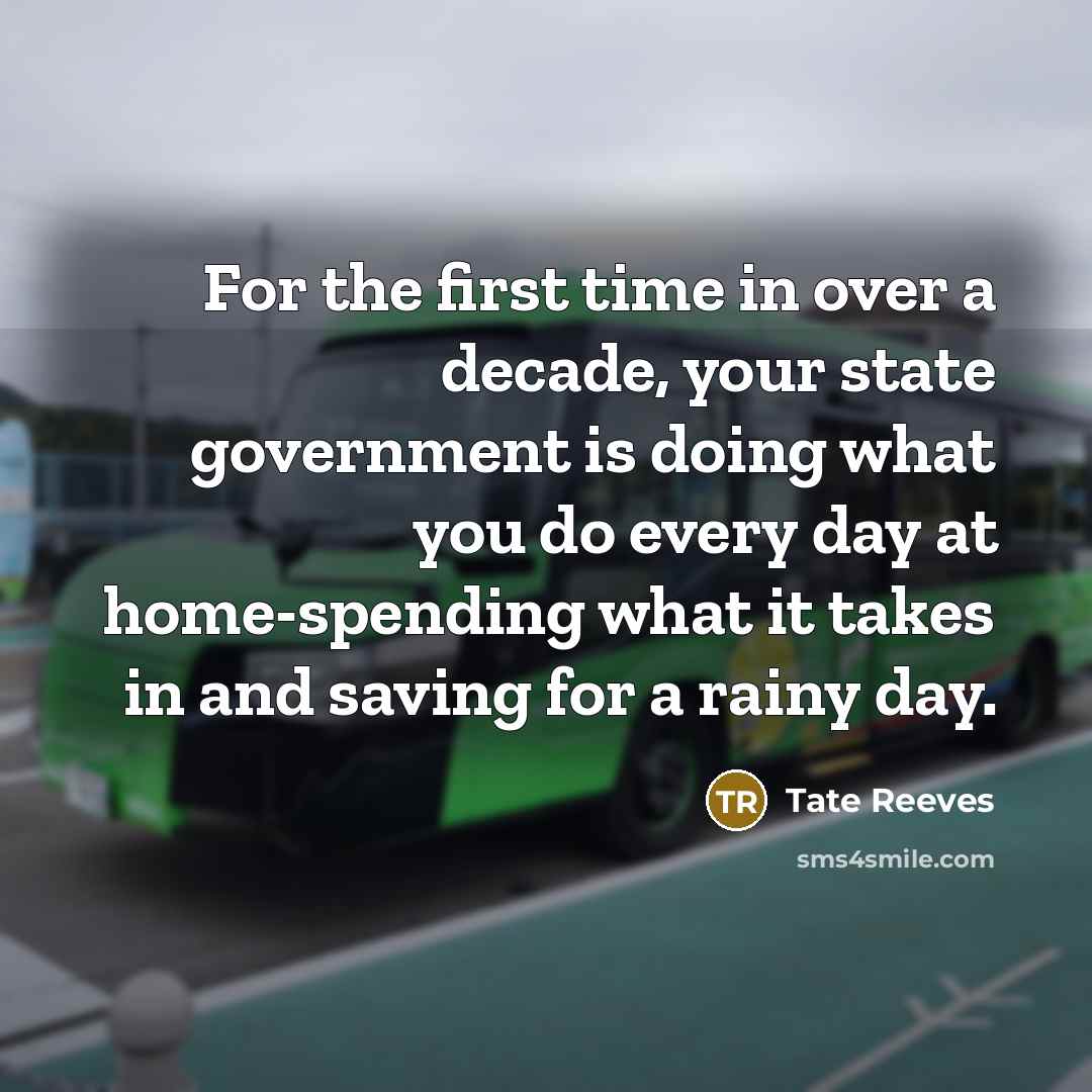 “For the first time in over a decade, your state…” quote by Tate Reeves