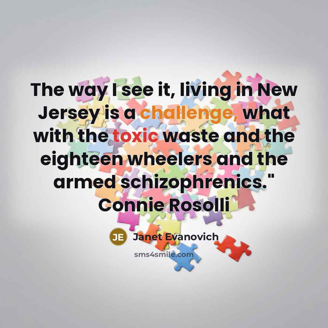 “The way I see it, living in New Jersey is…” quote by Janet Evanovich