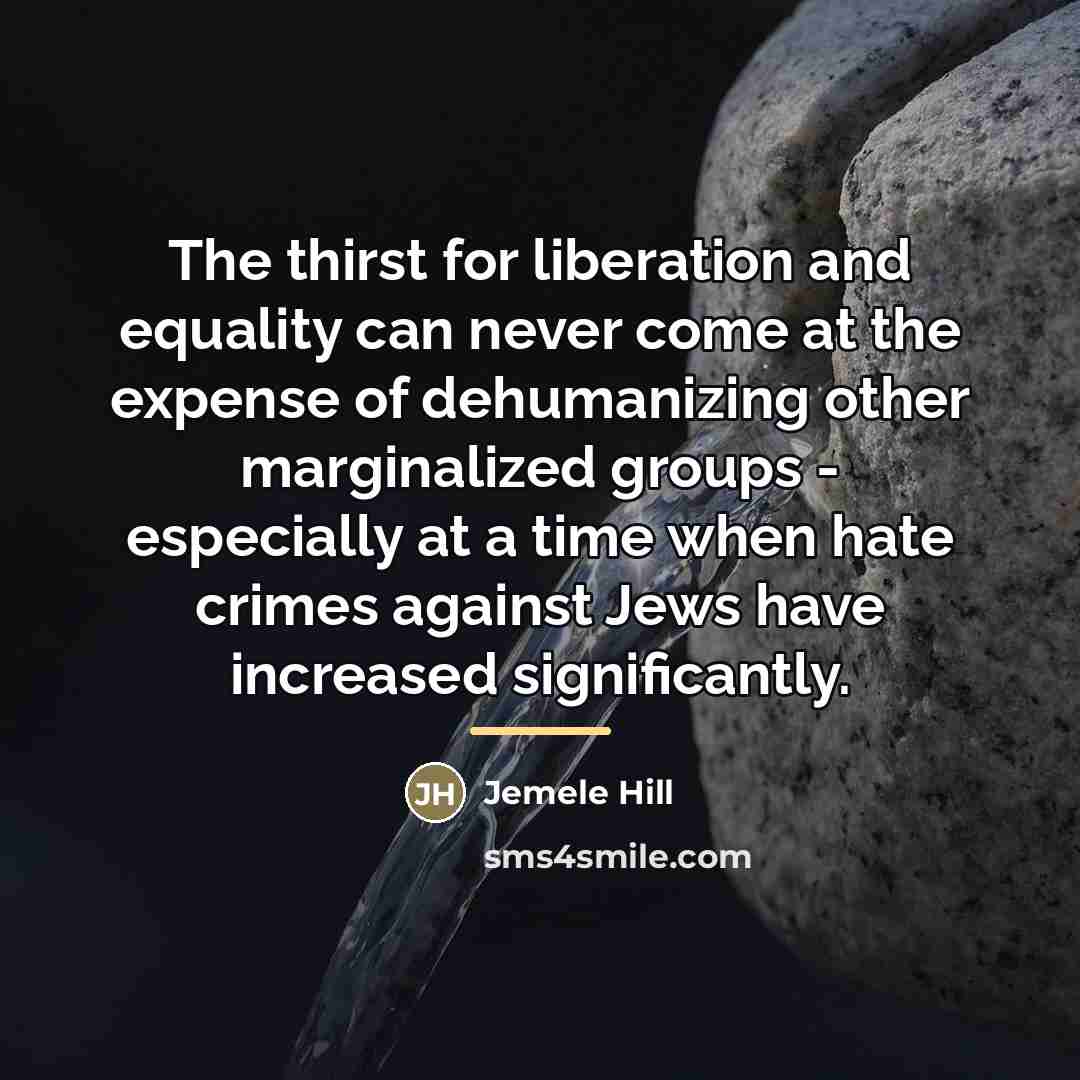 “The thirst for liberation and equality can never come at…” quote by Jemele Hill