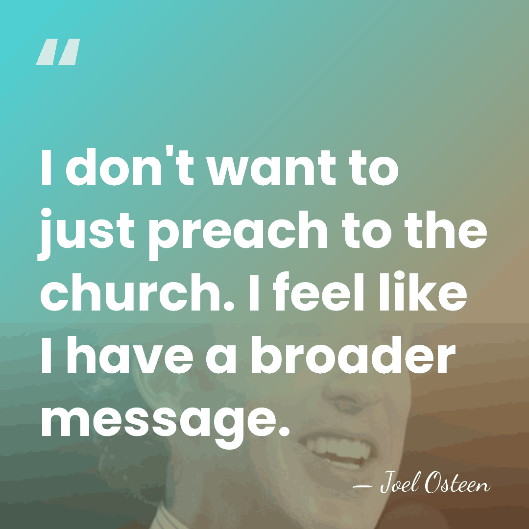 I don't want to just preach to the church. I feel like&hellip; - Joel Osteen