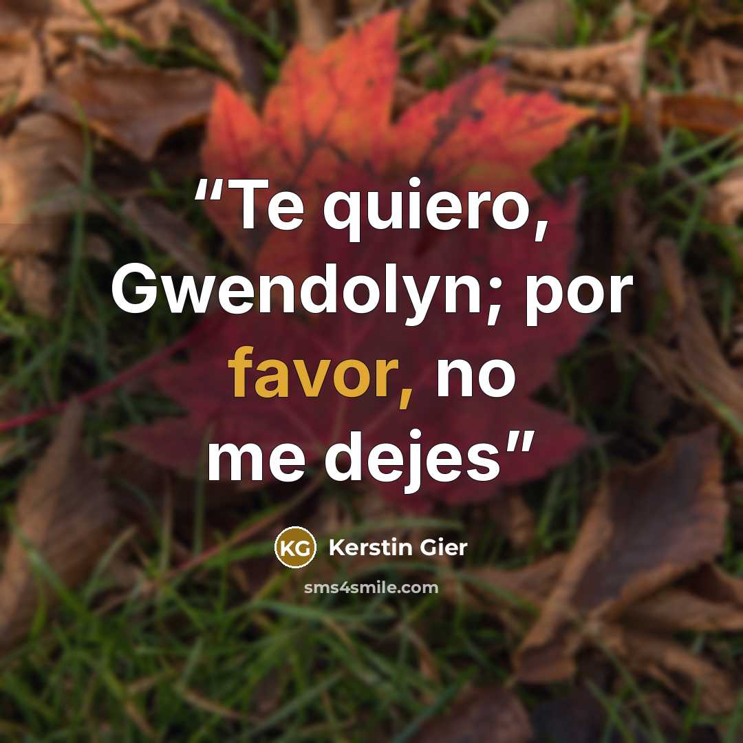 “Te quiero, Gwendolyn; por favor, no me dejes” quote by Kerstin Gier