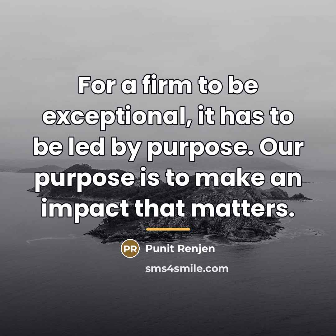 “For a firm to be exceptional, it has to be…” quote by Punit Renjen