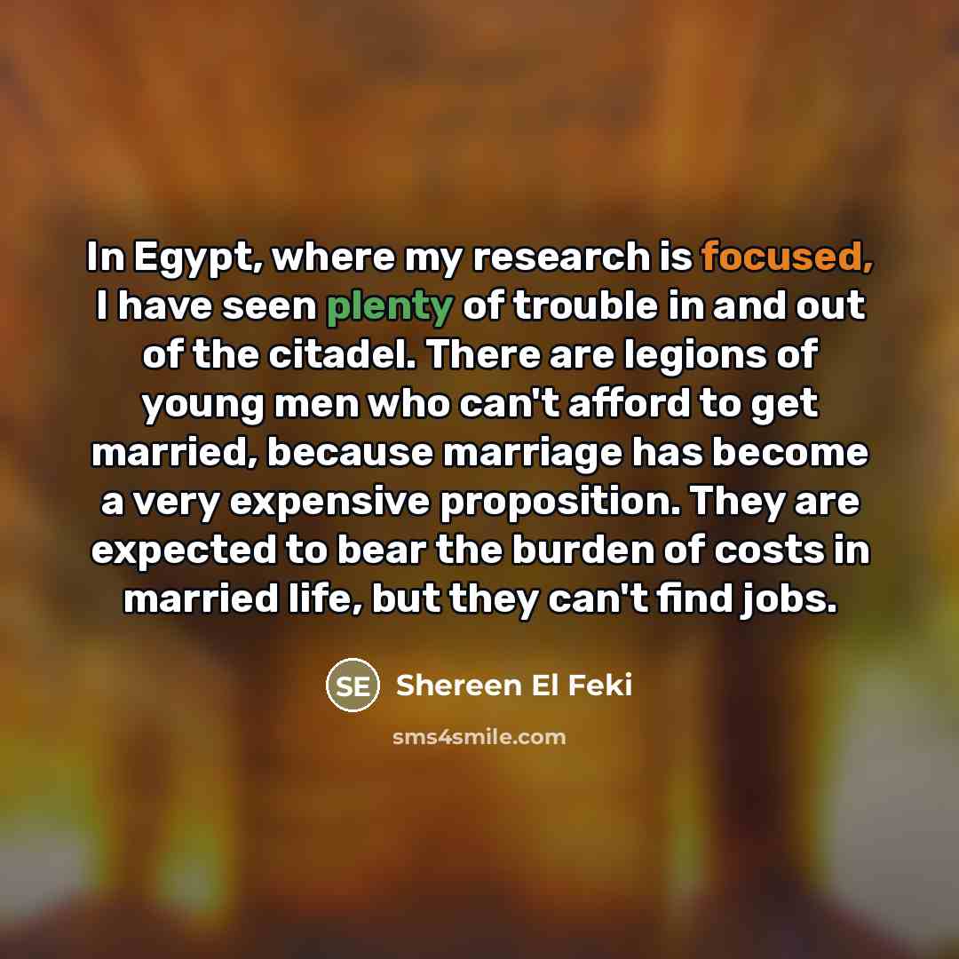 “In Egypt, where my research is focused, I have seen…” quote by Shereen El Feki