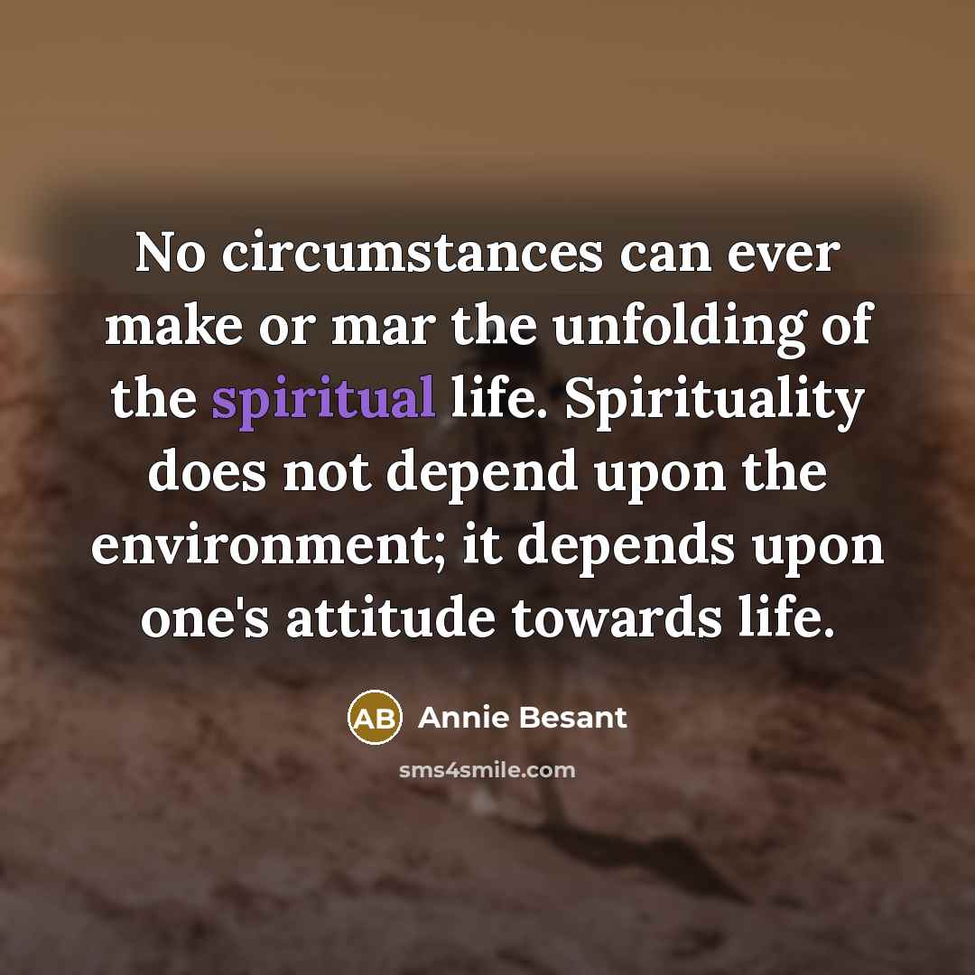 “No circumstances can ever make or mar the unfolding of…” quote by Annie Besant