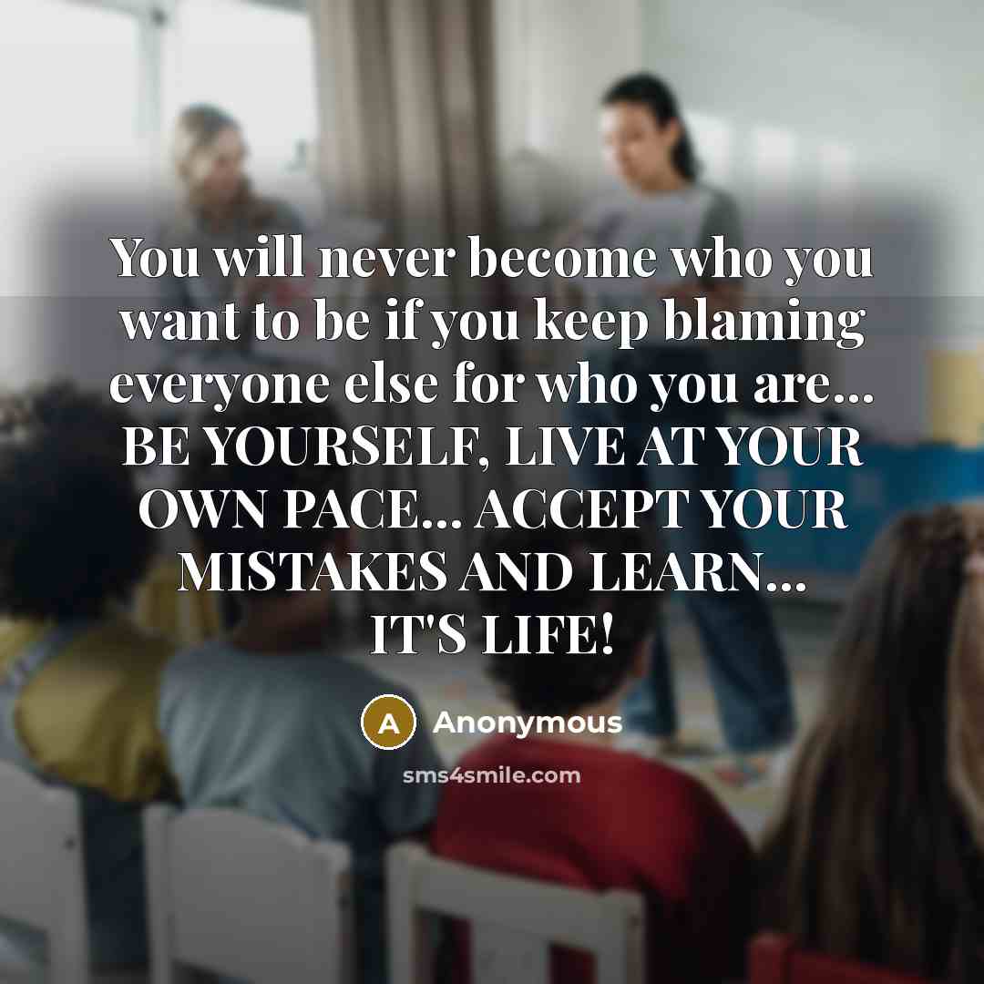“You will never become who you want to be if…” quote by Anonymous