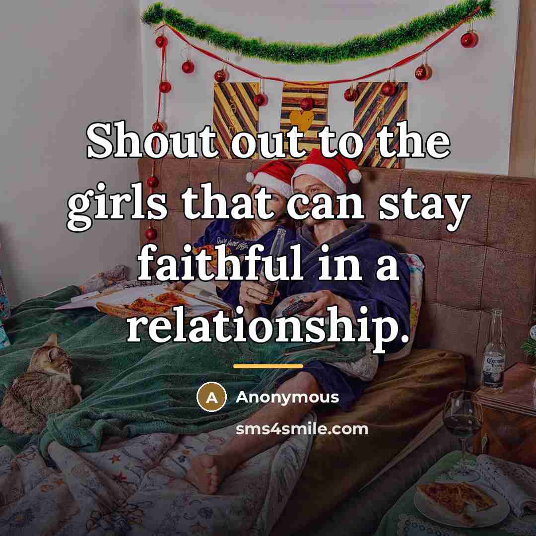 “Shout out to the girls that can stay faithful in…” quote by Anonymous