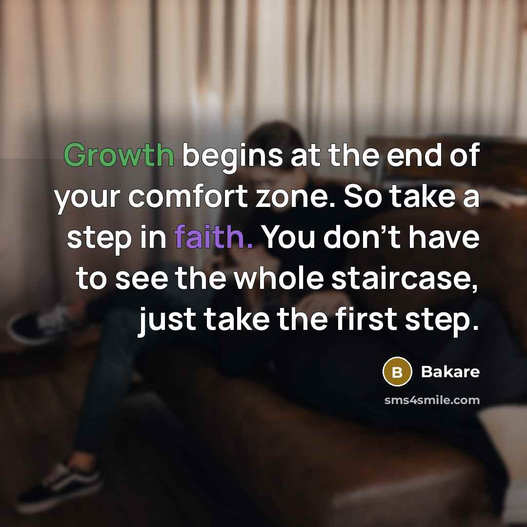 “Growth begins at the end of your comfort zone. So…” quote by Bakare