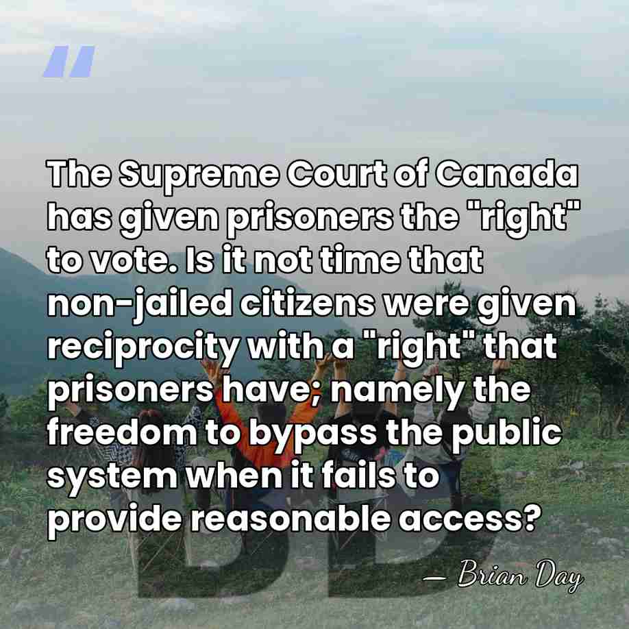 The Supreme Court of Canada has given prisoners the "right" to vote.&hellip; - Brian Day