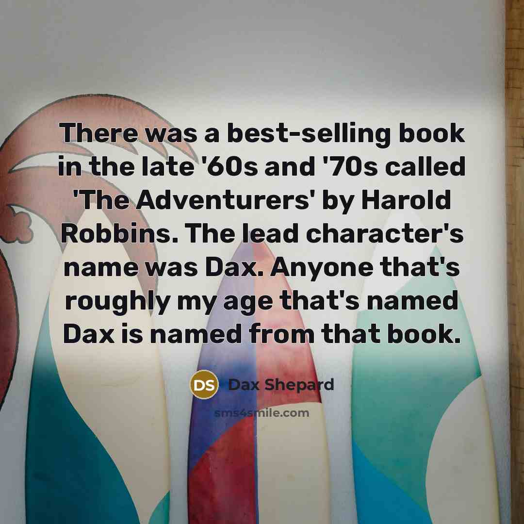 “There was a best-selling book in the late '60s and…” quote by Dax Shepard