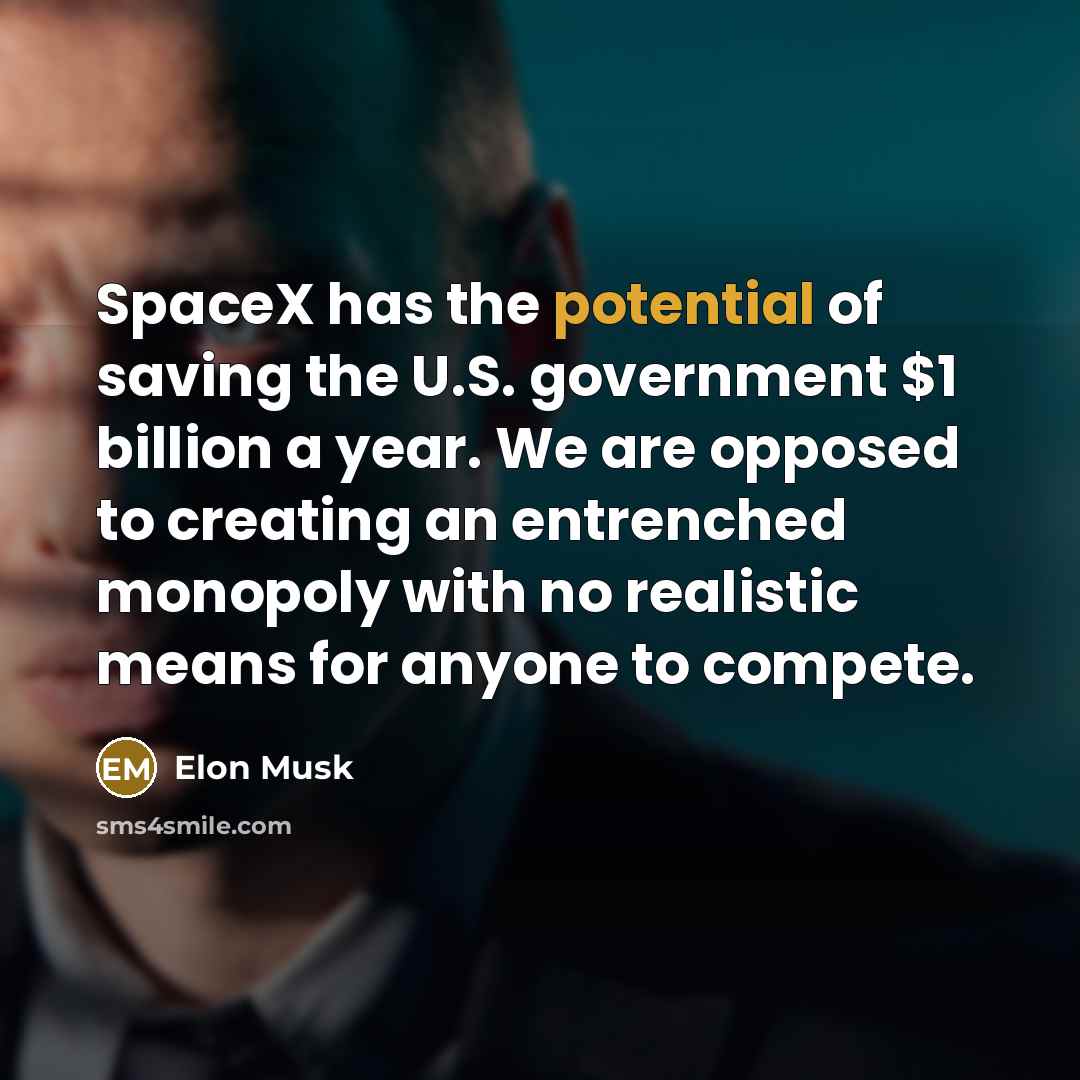 “SpaceX has the potential of saving the U.S. government $1…” quote by Elon Musk