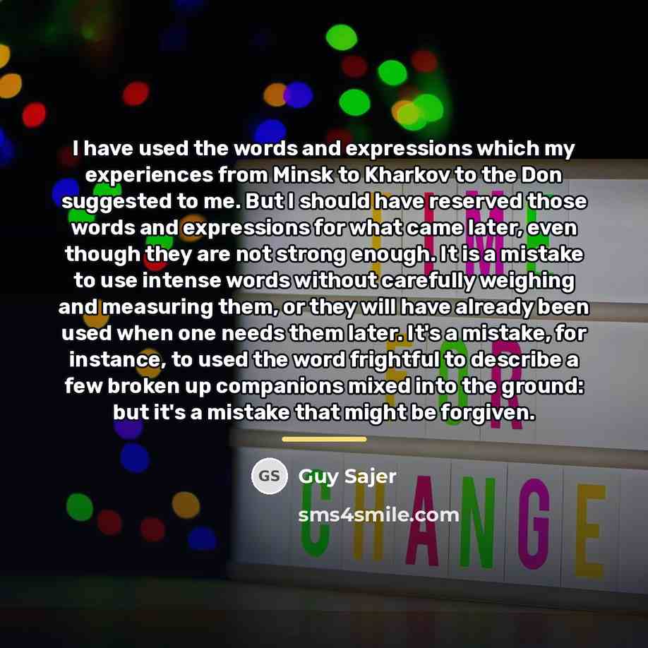 “I have used the words and expressions which my experiences…” quote by Guy Sajer