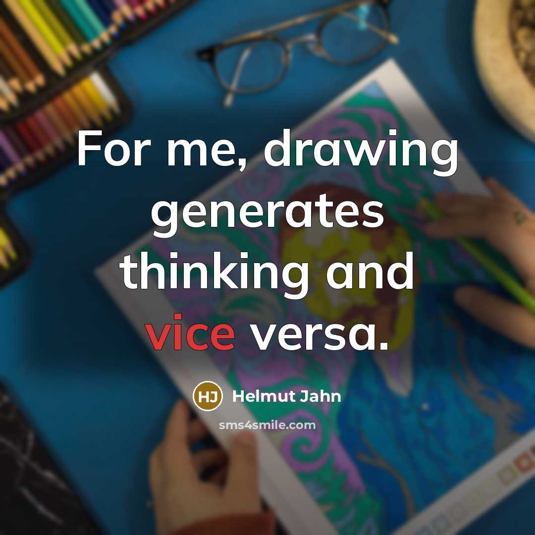 “For me, drawing generates thinking and vice versa.” quote by Helmut Jahn