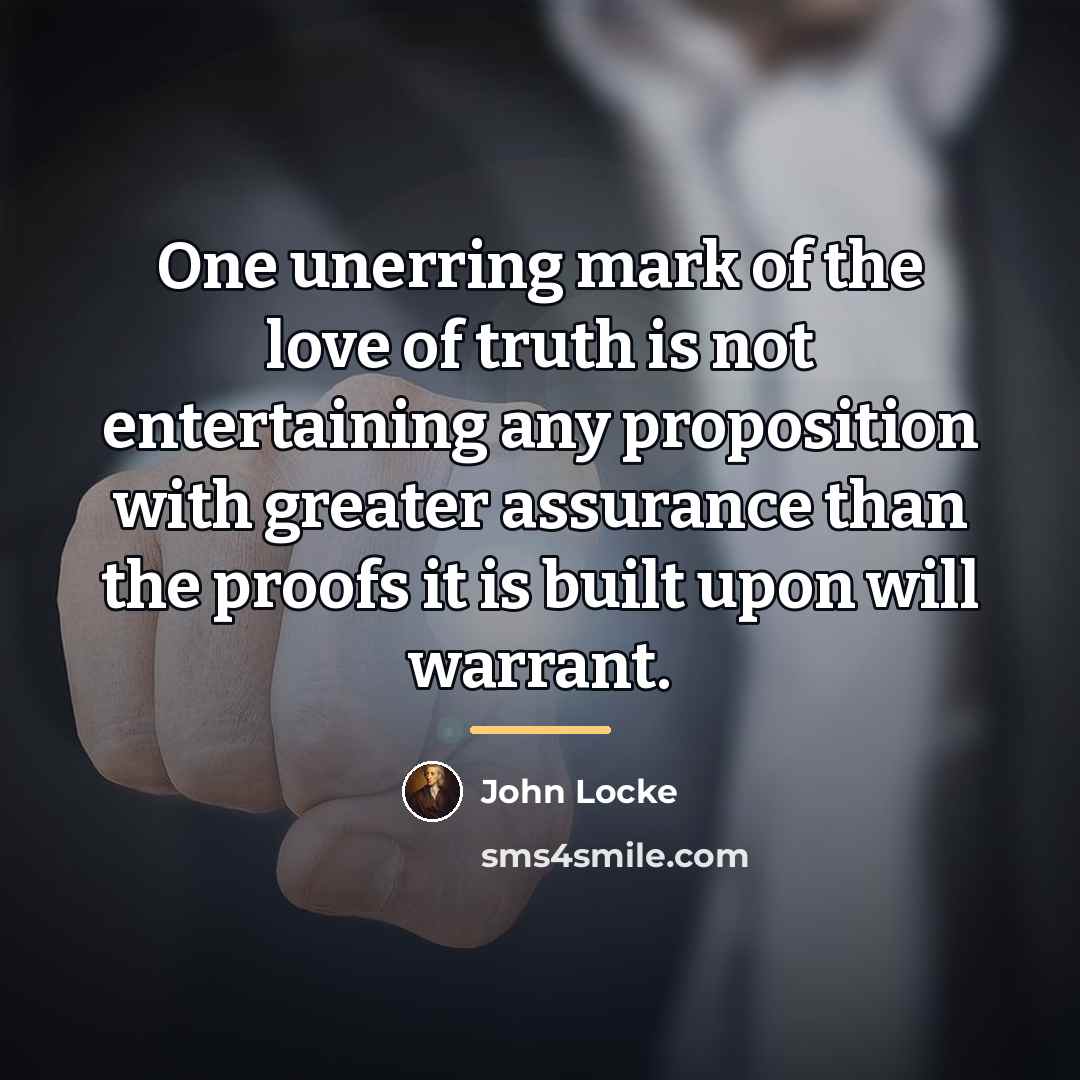 “One unerring mark of the love of truth is not…” quote by John Locke
