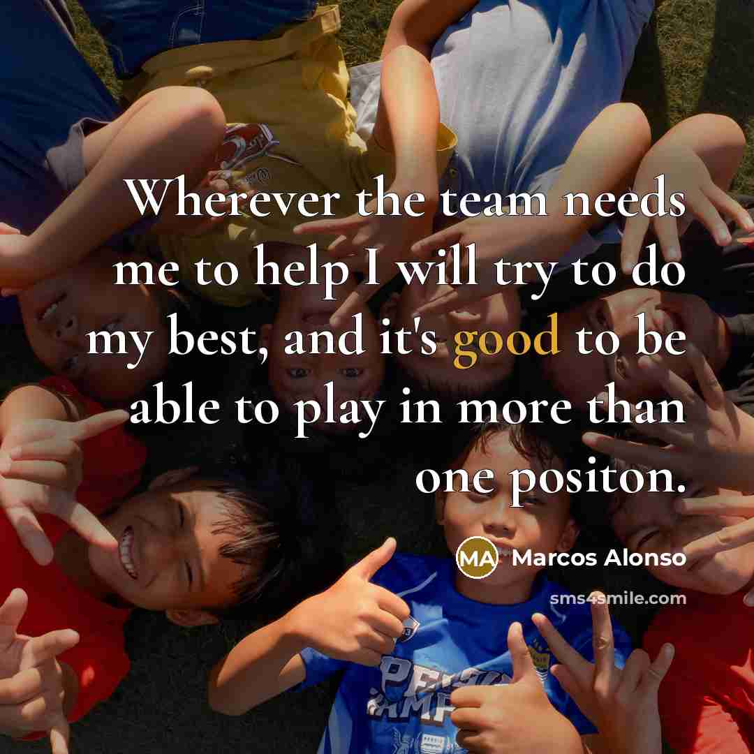 “Wherever the team needs me to help I will try…” quote by Marcos Alonso